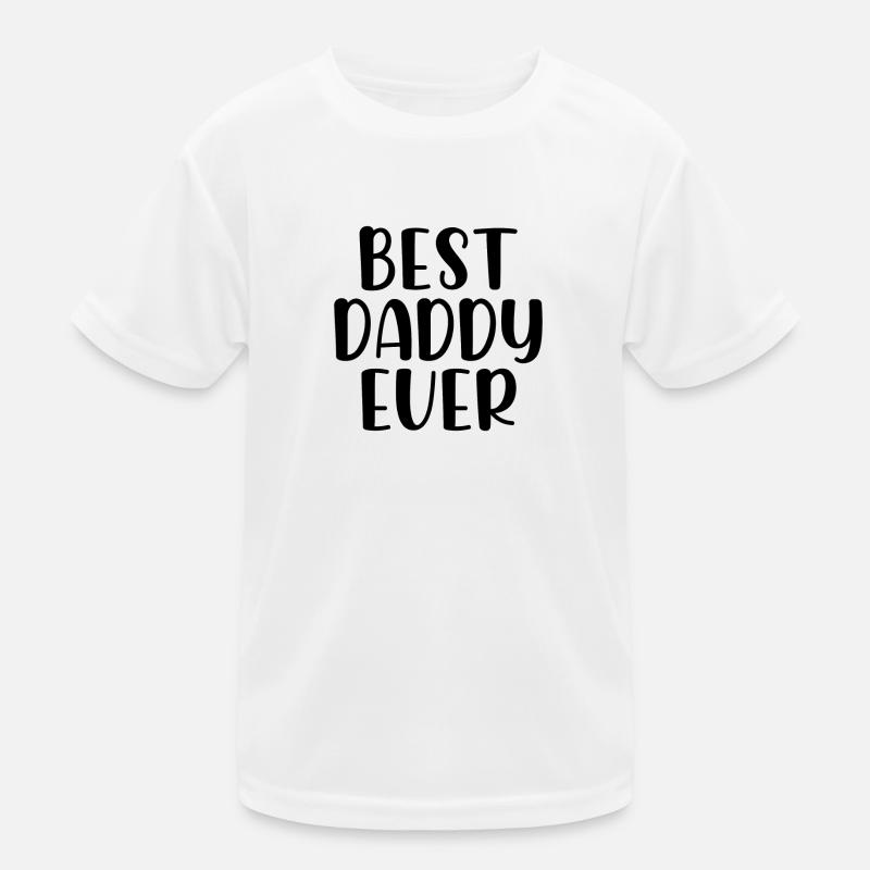 Best daddy ever T-shirt sport Enfant