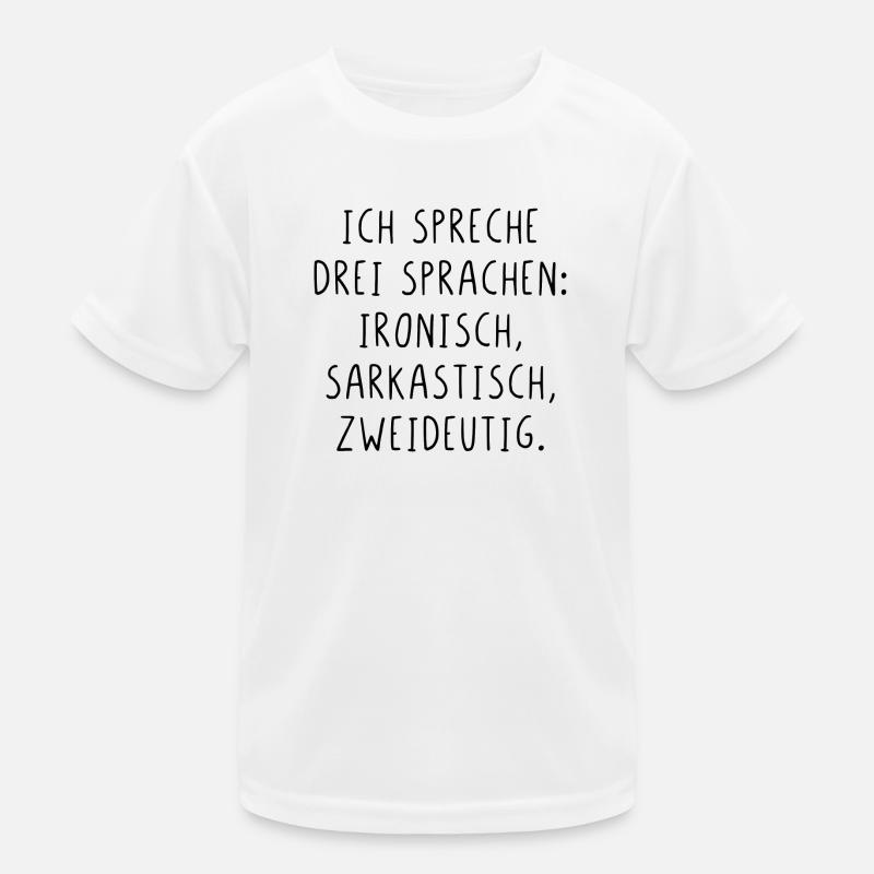 Ich spreche drei Sprachen ironisch sarkastisch Kinder Funktions-T-Shirt
