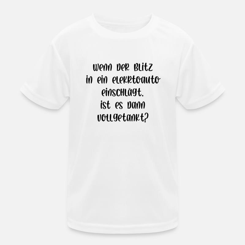 Wenn der Blitz in ein E Auto einschlägt getankt Kinder Funktions-T-Shirt