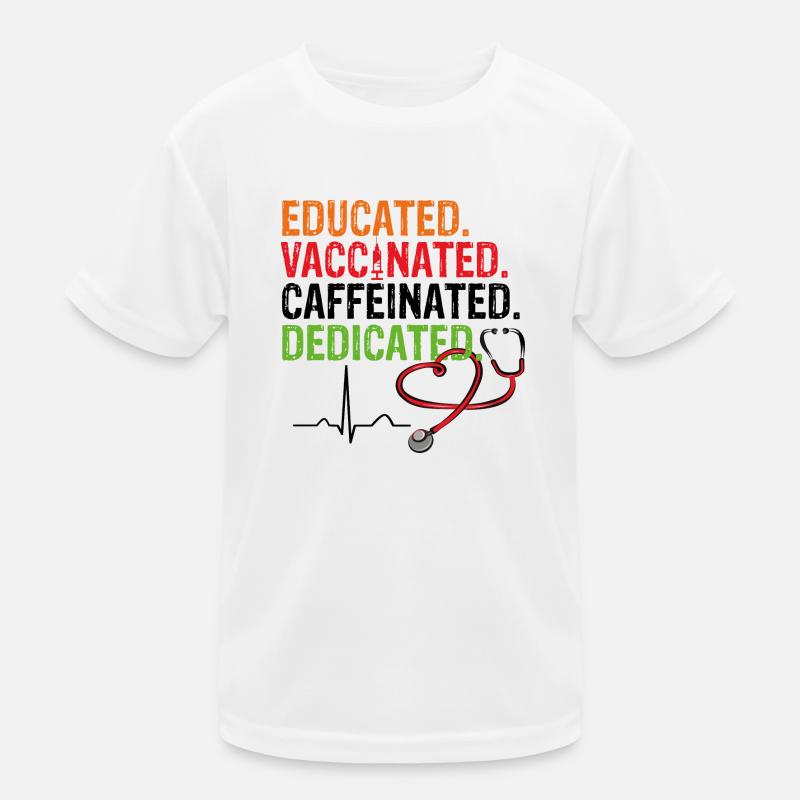Educated Vaccinated Caffeinated Dedicated Vaccination Kids Functional T-Shirt