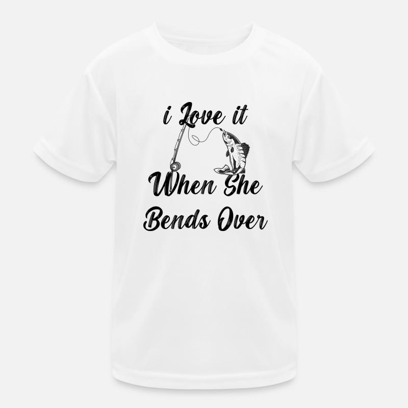 I Love It When She Bends Over Kids Functional T-Shirt