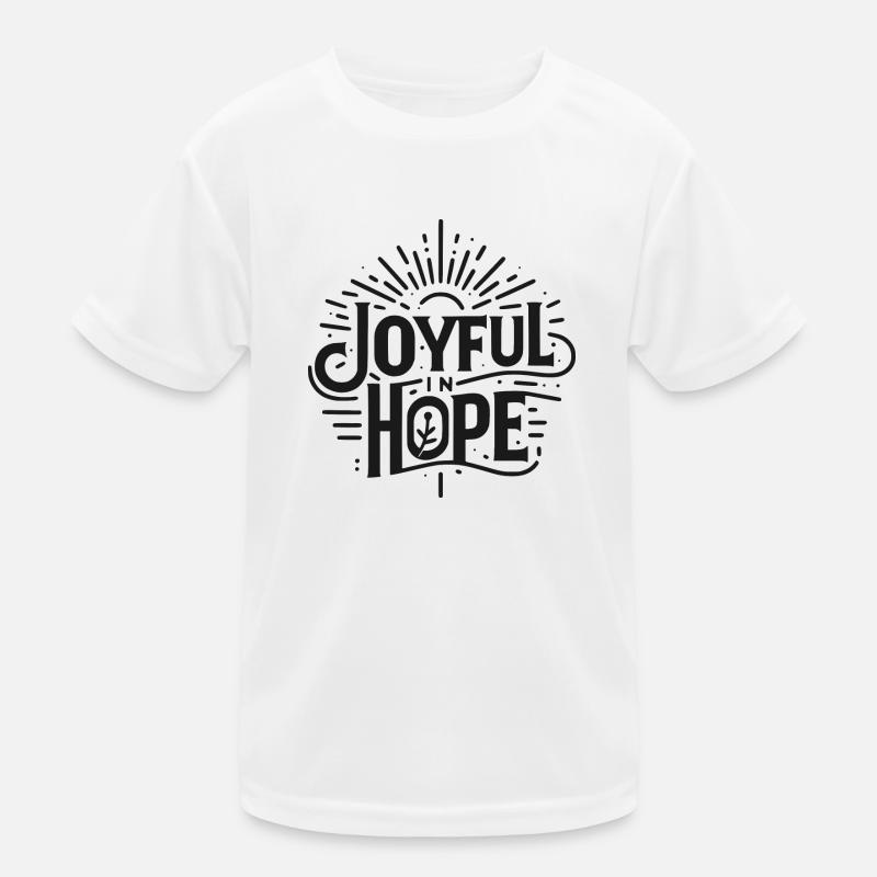Joyeux dans l’espérance T-shirt sport Enfant