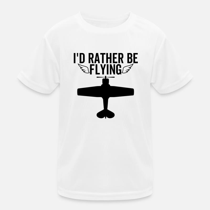 I'd Rather Be Flying Kids Functional T-Shirt