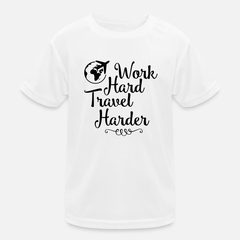 Travailler dur Voyager plus dur 01 T-shirt sport Enfant