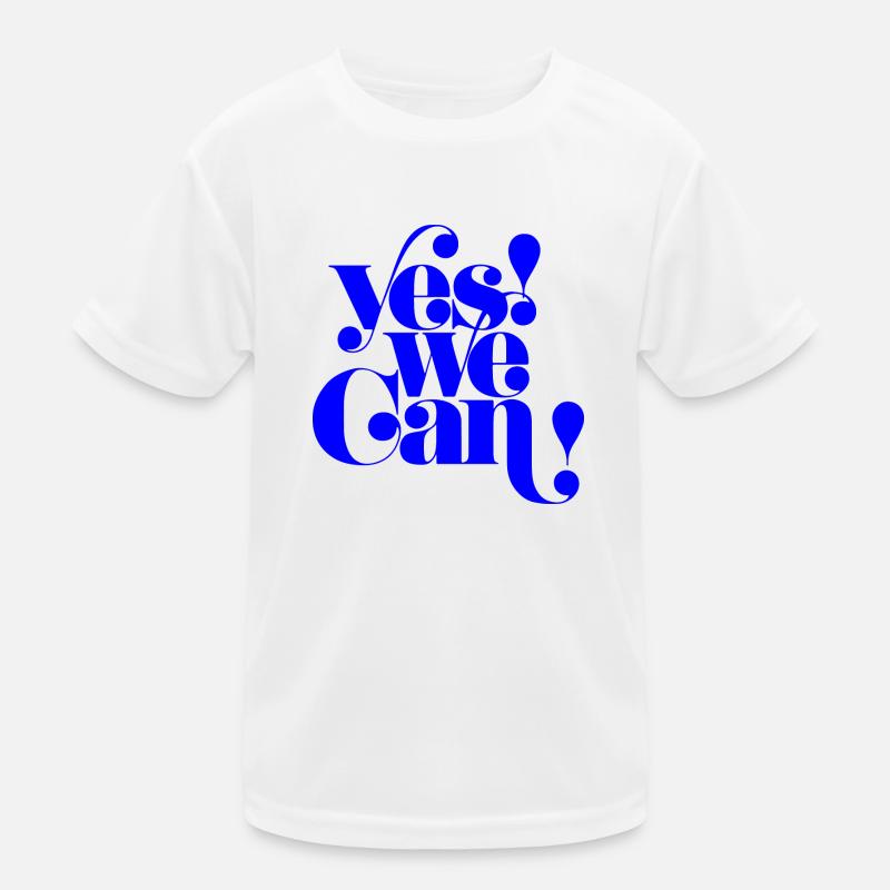 Yes We Can, Citation de la déclaration de motivation T-shirt sport Enfant