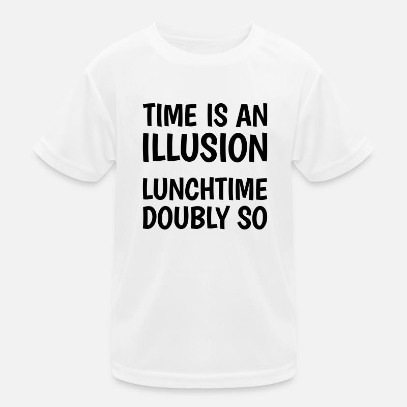 Time is an illusion, lunchtime doubly so Kinder Funktions-T-Shirt
