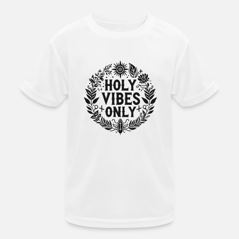 Holy Vibes Only Kids Functional T-Shirt