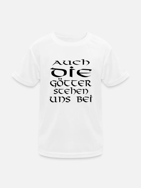 auch die götter stehen - Kinder Funktions-T-Shirt - Weiß - Vorne