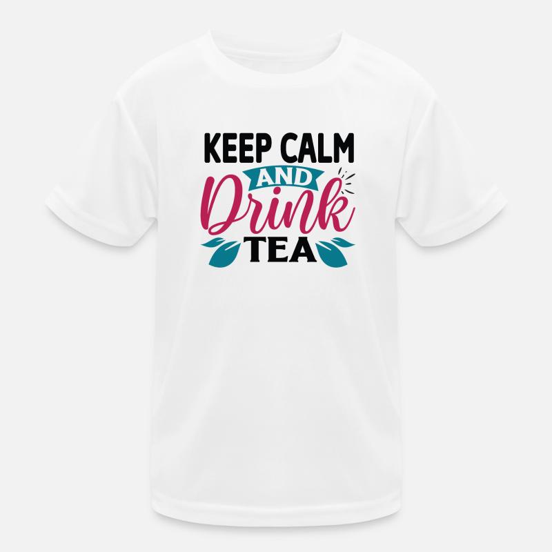 Keep Calm And Drink Tea Kids Functional T-Shirt