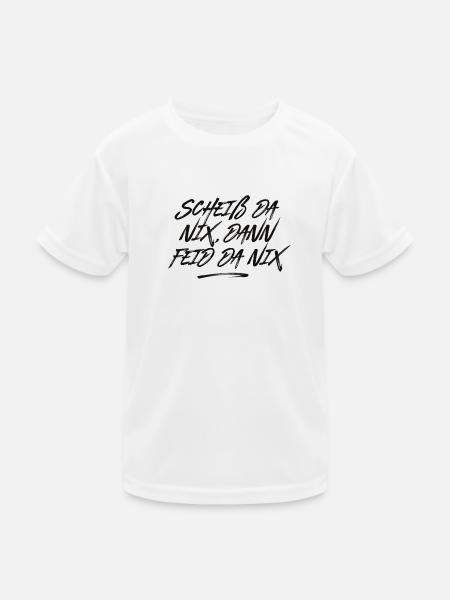 Scheiß da nix - Kinder Funktions-T-Shirt - Weiß