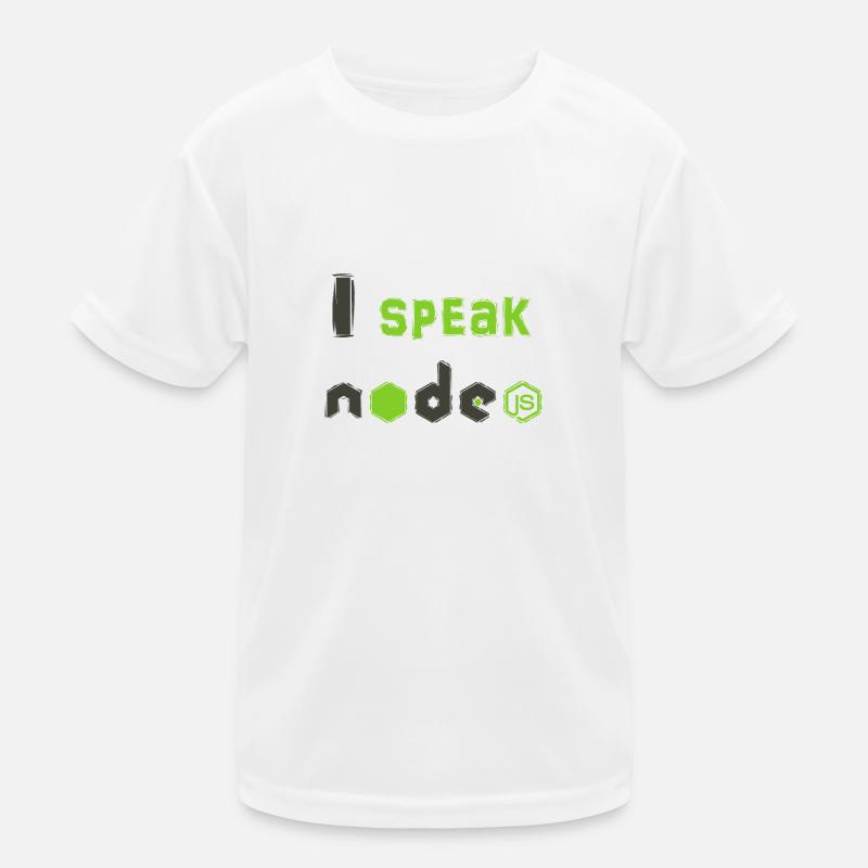I Speak NodeJS - Ich spreche NodeJS Kinder Funktions-T-Shirt
