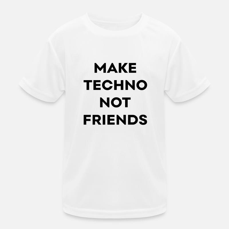 Make techno not friends Synthesizer Geschenk Kinder Funktions-T-Shirt