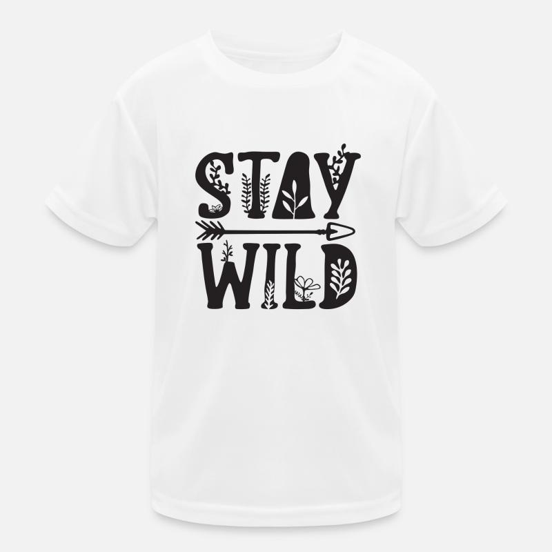 stay wild Kinder Funktions-T-Shirt
