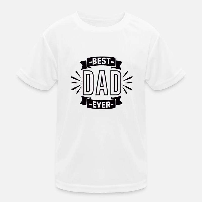 Best Dad Ever Kids Functional T-Shirt