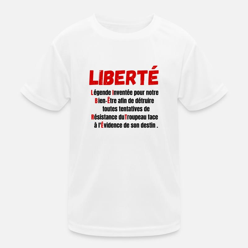 Liberté définition-légende inventée pour notre T-shirt sport Enfant