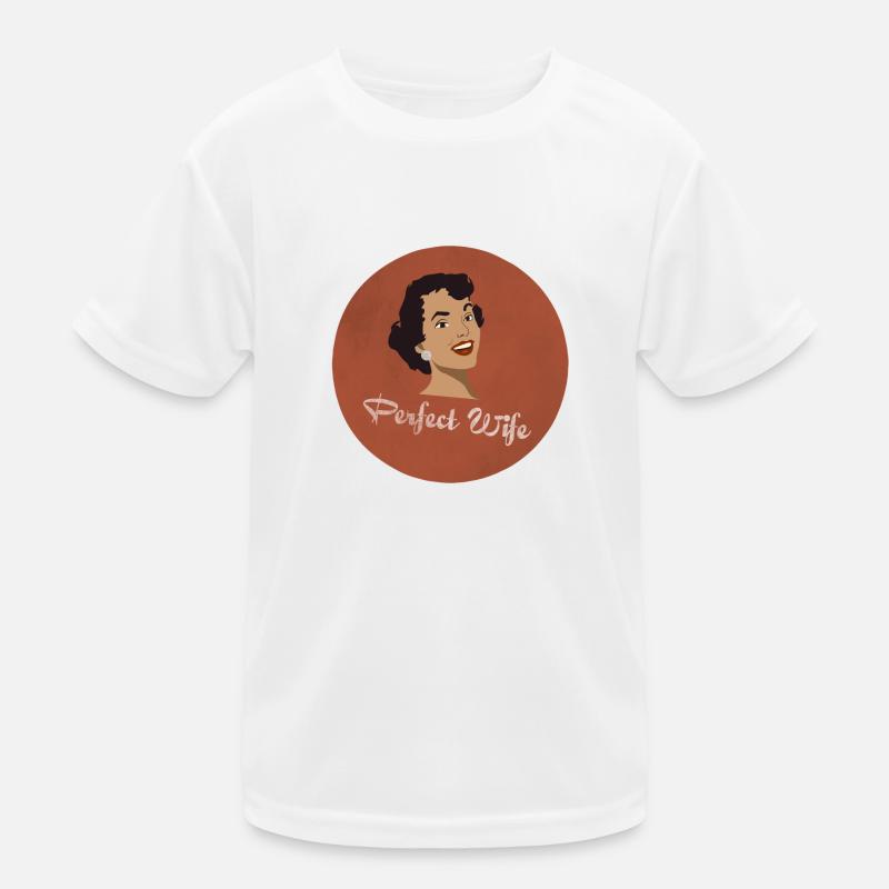 Die perfekte Ehefrau Kinder Funktions-T-Shirt