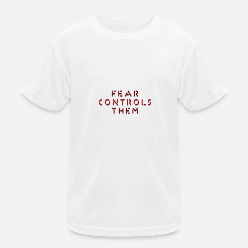 FEAR CONTROLS THEM Kinder Funktions-T-Shirt
