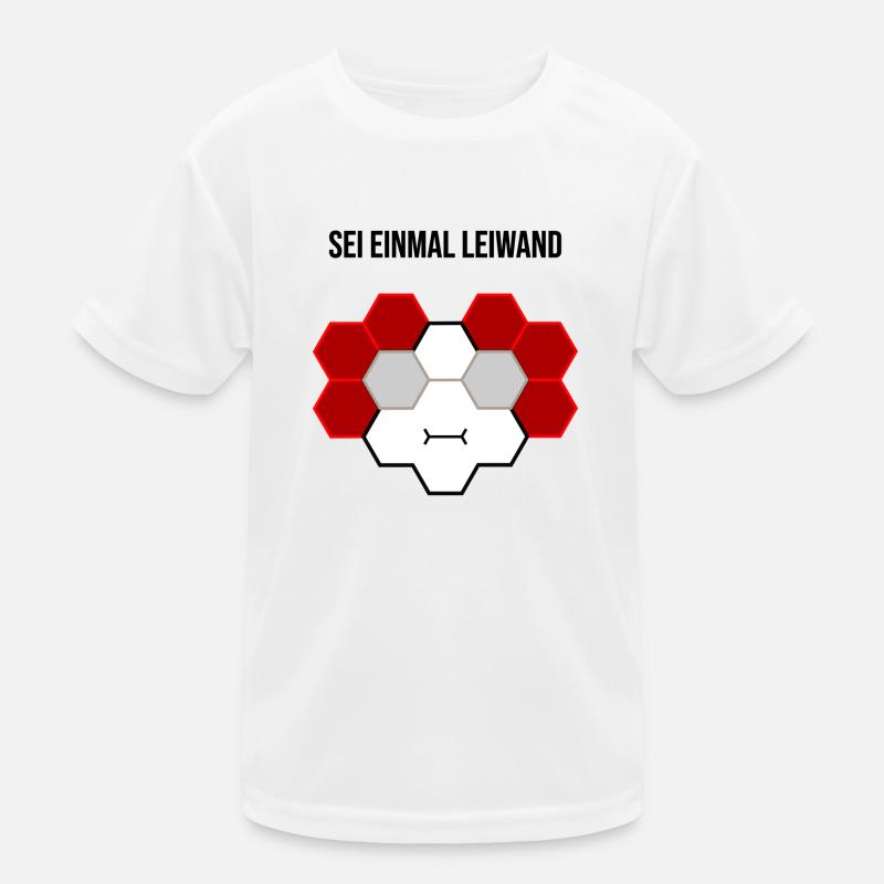 Sei einmal leiwand - Kinder Funktions-T-Shirt - Weiß