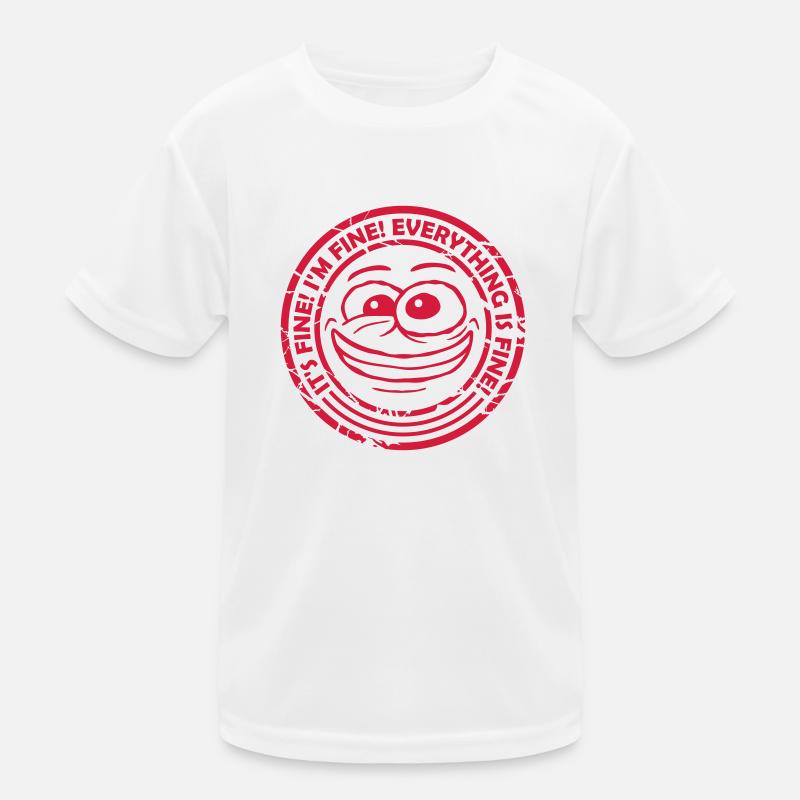 everything is fine quote Kids Functional T-Shirt
