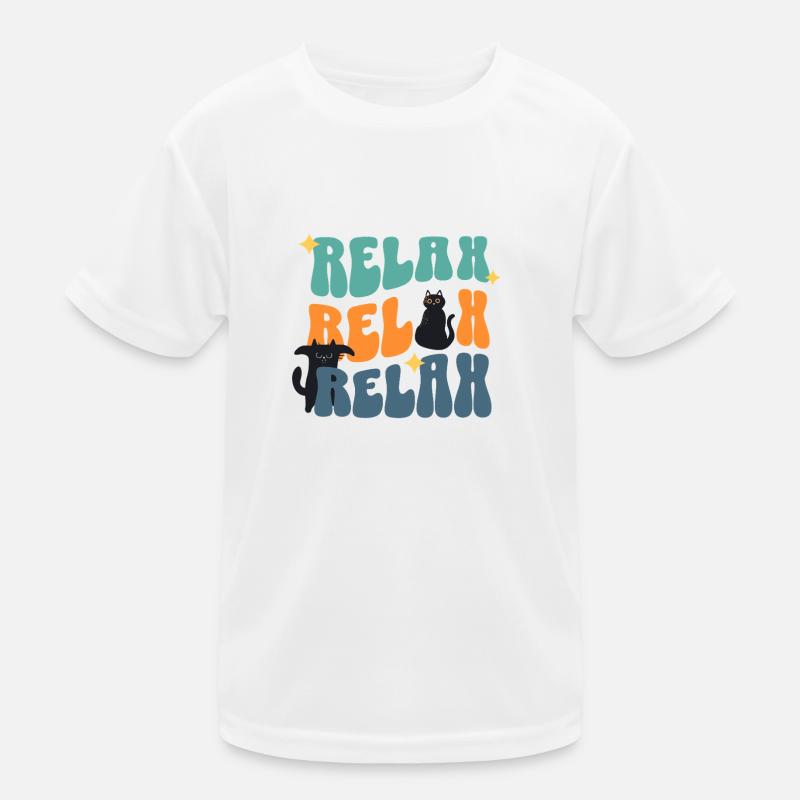 Relax Cat Cat Friends Funny Saying Gift Kids Functional T-Shirt