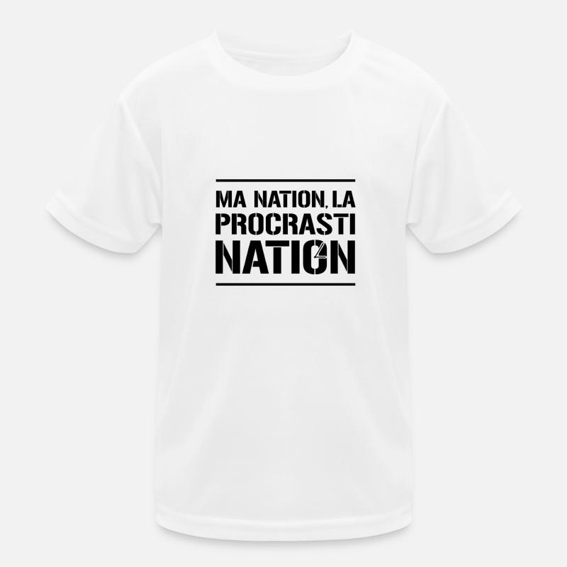 MA NATION ? LA PROCRASTINATION ! (noir) T-shirt sport Enfant