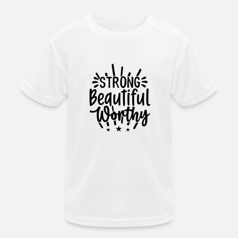Strong, beautiful, valuable Kids Functional T-Shirt