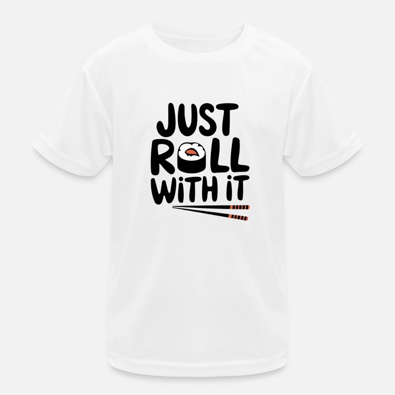 Just Roll With It Kinder Funktions-T-Shirt