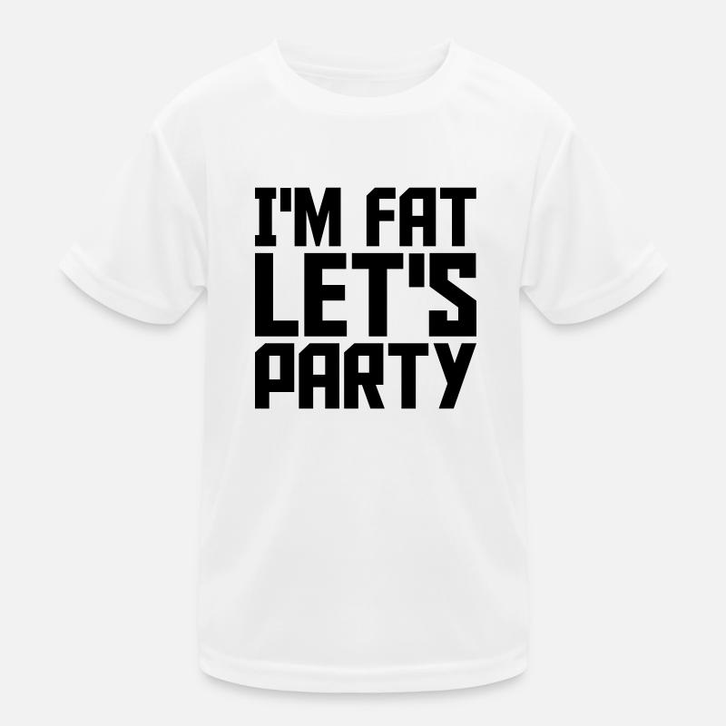 at the fat lets party Kids Functional T-Shirt