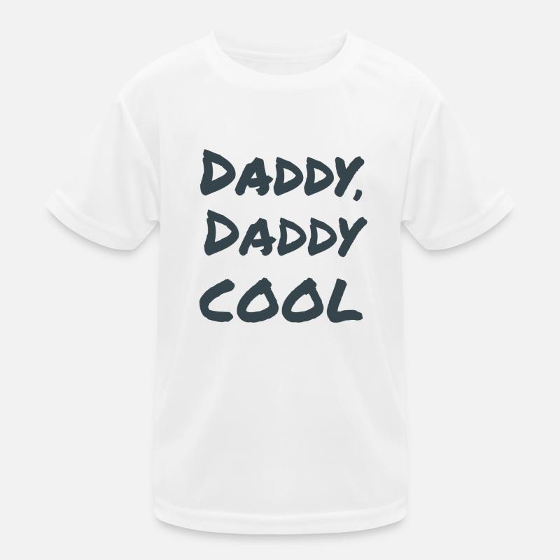 Daddy, daddy cool! Kids Functional T-Shirt
