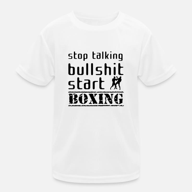 Stop talking bullshit start boxing T-shirt sport Enfant