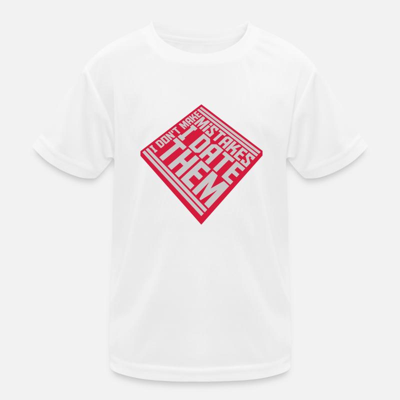 Date Mistakes Zitat Logo Kinder Funktions-T-Shirt