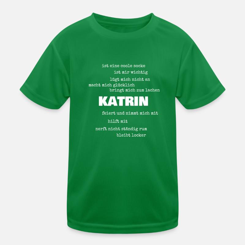 Katrin als Sprüche Kinder Funktions-T-Shirt