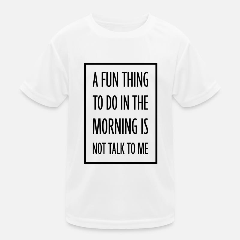 ne me parle pas T-shirt sport Enfant