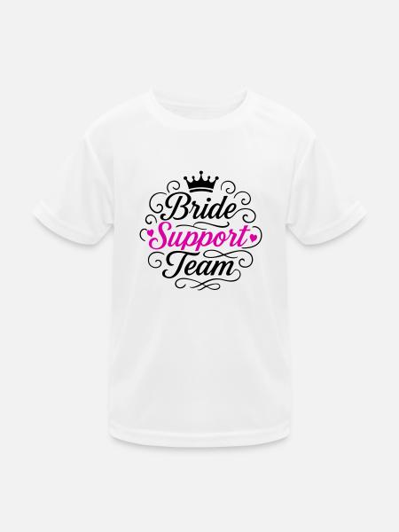 Braut Support Team - Kinder Funktions-T-Shirt - Weiß - Vorne