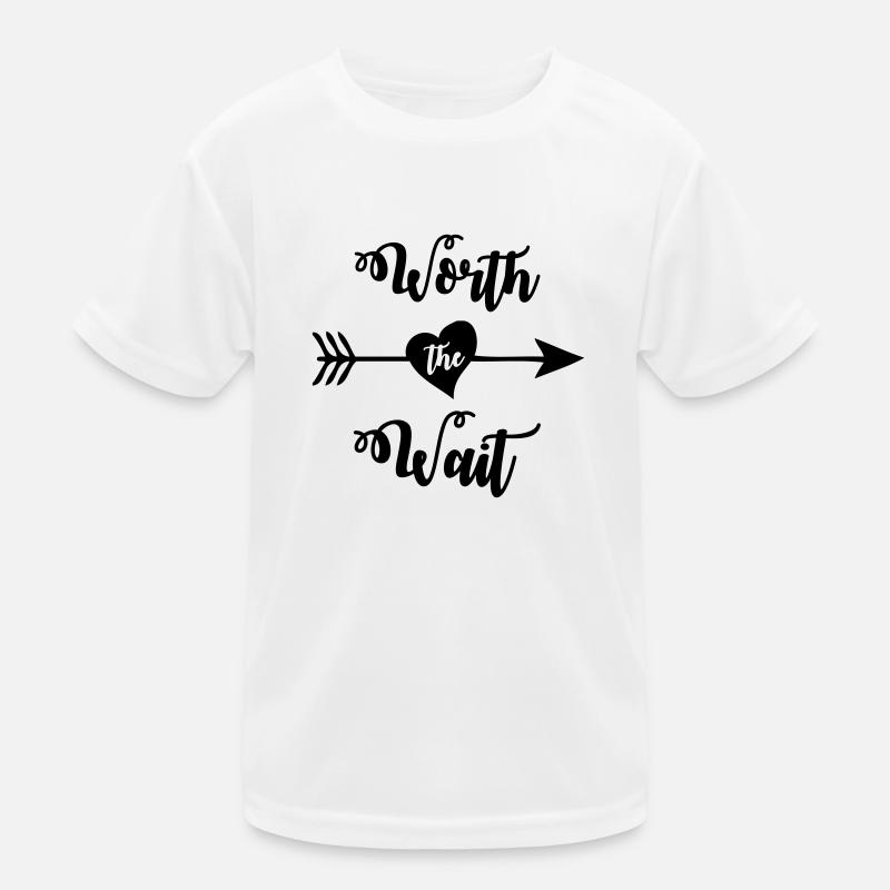 Worth the wait Kids Functional T-Shirt