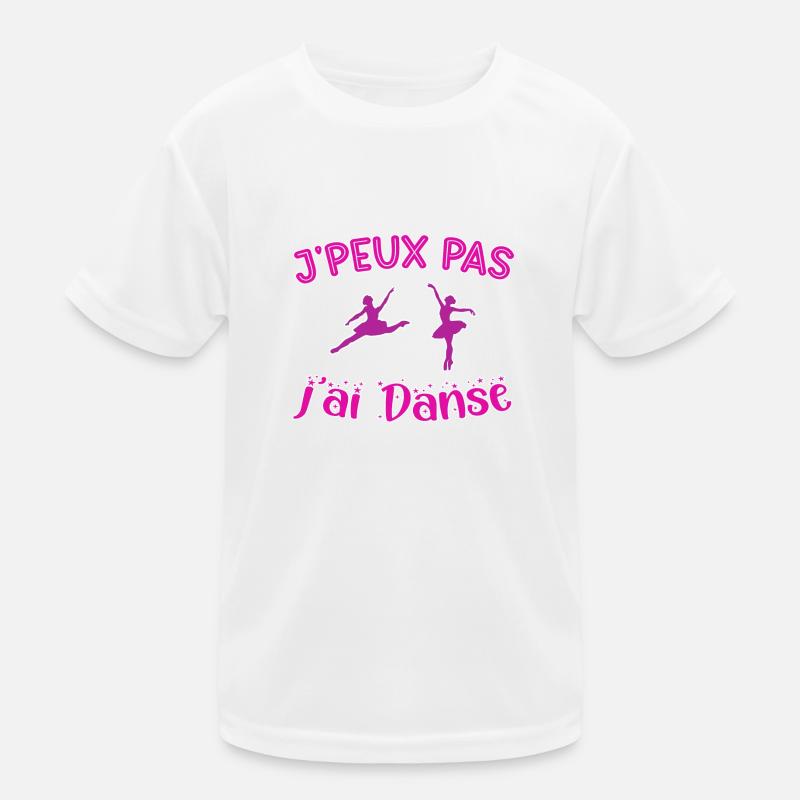 WOW j peux pas j ai Danse cadeau danseuse enfant T-shirt sport Enfant