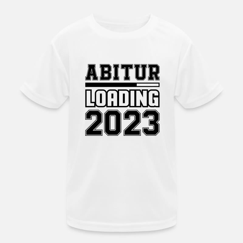 Abitur Loading 2023 Kinder Funktions-T-Shirt