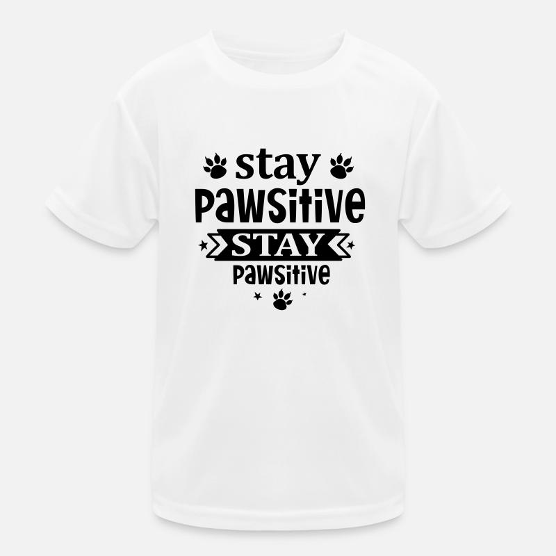 Restez pawsitive T-shirt sport Enfant