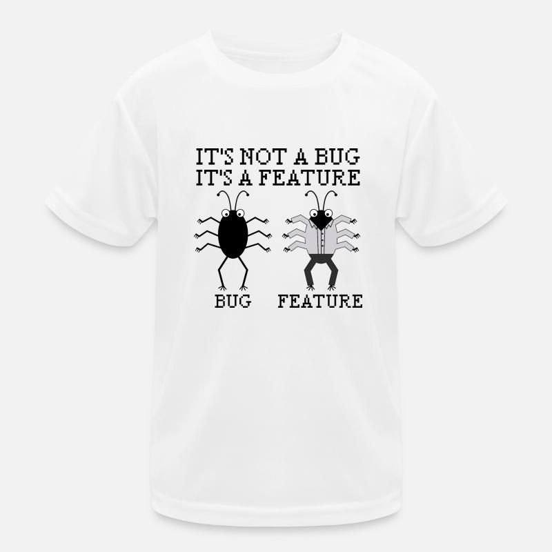 It’s not a bug programming informatique cadeau T-shirt sport Enfant