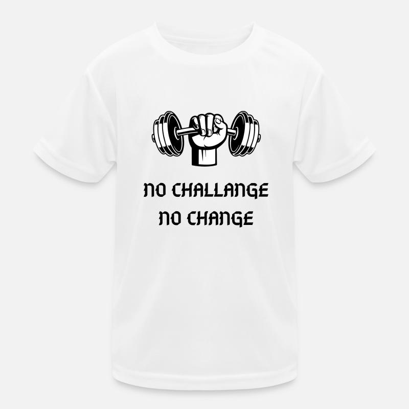 NO CHALLANGE NO CHANGE Kids Functional T-Shirt