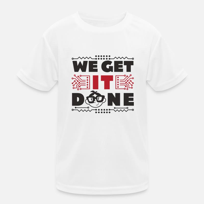 We get IT done IT-Fachmann Informatiker Computer Kids Functional T-Shirt