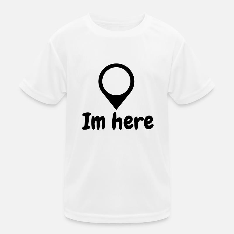 I'm here Kids Functional T-Shirt