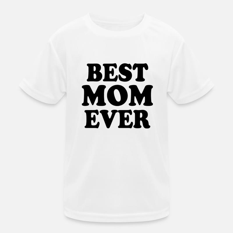Best mom ever T-shirt sport Enfant