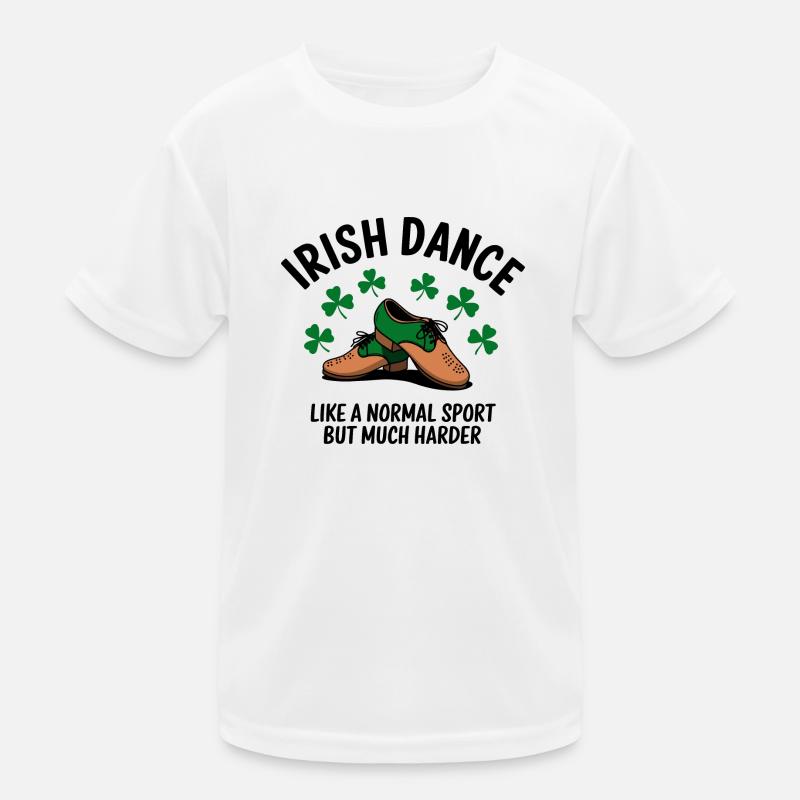 Hard work in Irish Dance Kids Functional T-Shirt