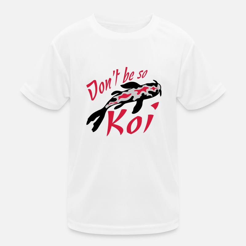 Dont be so Koi Kinder Funktions-T-Shirt