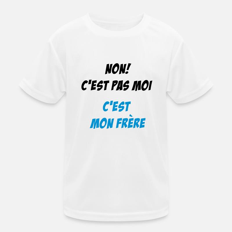 Non! c'est pas moi, c'est mon frère T-shirt sport Enfant