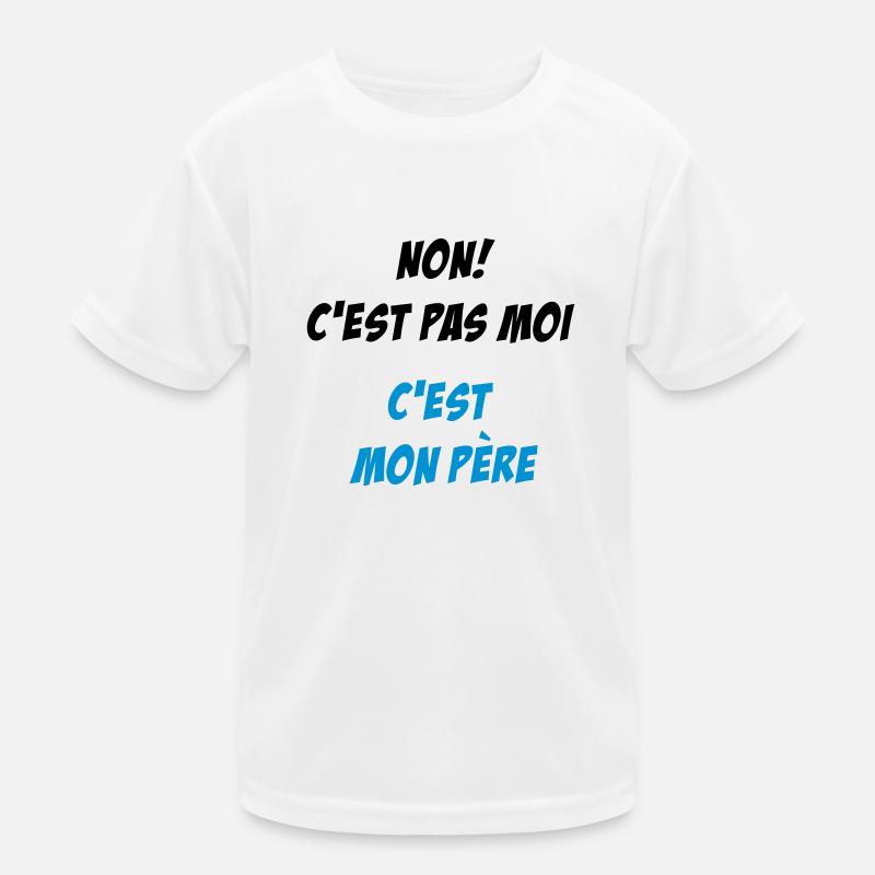 Non! c'est pas moi c'est mon père T-shirt sport Enfant