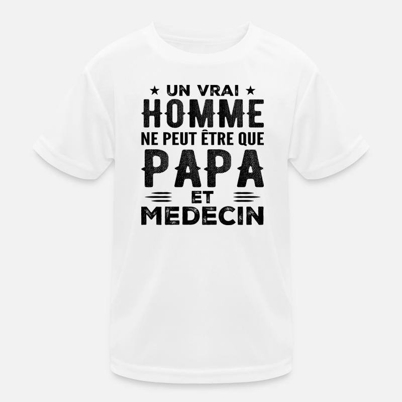 A Real Man Is Just a Dad and a Doctor Kids Functional T-Shirt