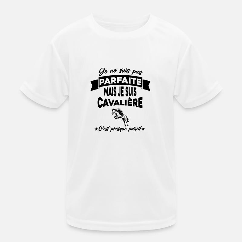 pas parfaite mais cavalière,équitation,cheval T-shirt sport Enfant
