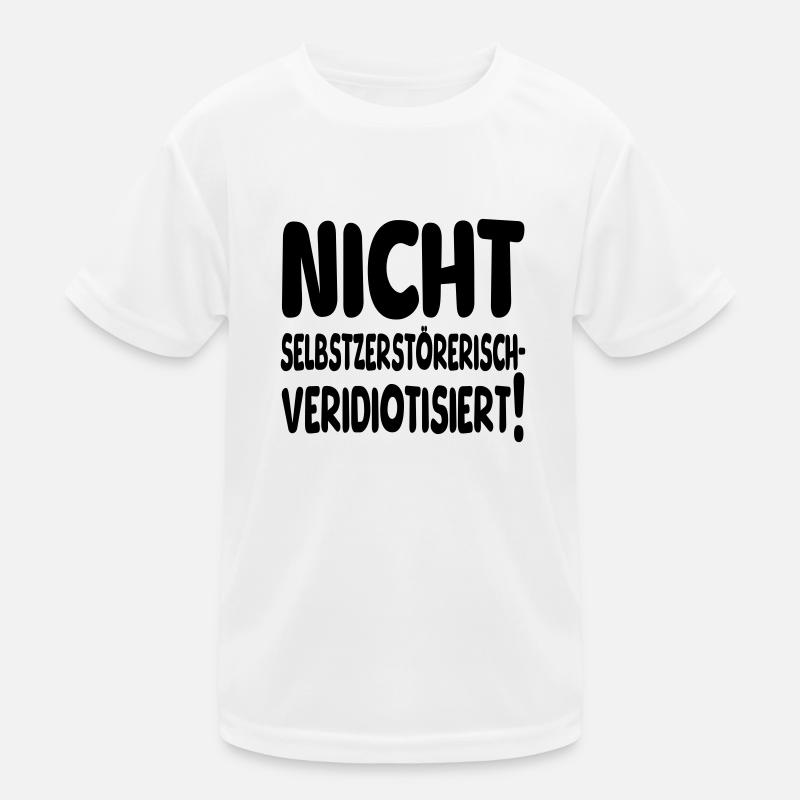 nicht selbstzerstörerisch Kinder Funktions-T-Shirt